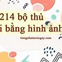 Học Bộ Thủ Tiếng Trung Qua Hình Ảnh